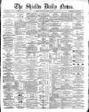 Shields Daily News Saturday 13 August 1870 Page 1