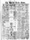Shields Daily News Tuesday 02 January 1877 Page 1