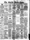 Shields Daily News Tuesday 28 January 1879 Page 1