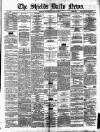Shields Daily News Thursday 20 March 1879 Page 1