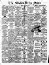 Shields Daily News Saturday 31 May 1879 Page 1