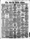 Shields Daily News Tuesday 03 June 1879 Page 1