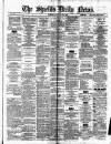 Shields Daily News Friday 08 August 1879 Page 1