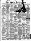 Shields Daily News Thursday 21 August 1879 Page 1