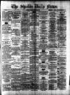 Shields Daily News Friday 10 October 1879 Page 1