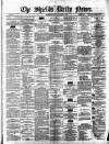 Shields Daily News Monday 03 November 1879 Page 1