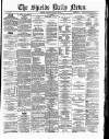 Shields Daily News Tuesday 13 January 1880 Page 1