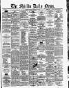 Shields Daily News Thursday 26 February 1880 Page 1