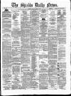 Shields Daily News Monday 19 April 1880 Page 1