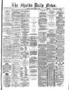 Shields Daily News Tuesday 11 January 1881 Page 1