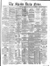 Shields Daily News Thursday 13 January 1881 Page 1
