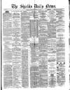 Shields Daily News Wednesday 09 February 1881 Page 1