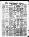Shields Daily News Tuesday 03 January 1882 Page 1