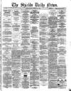 Shields Daily News Monday 27 February 1882 Page 1