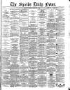 Shields Daily News Wednesday 13 September 1882 Page 1