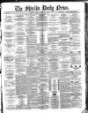 Shields Daily News Thursday 08 February 1883 Page 1