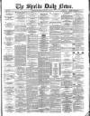 Shields Daily News Thursday 22 February 1883 Page 1