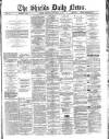 Shields Daily News Wednesday 05 September 1883 Page 1