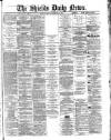 Shields Daily News Friday 21 September 1883 Page 1