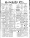 Shields Daily News Monday 08 October 1883 Page 1