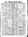 Shields Daily News Friday 04 January 1884 Page 1