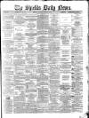 Shields Daily News Saturday 05 January 1884 Page 1