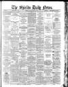 Shields Daily News Friday 11 January 1884 Page 1