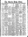 Shields Daily News Wednesday 14 May 1884 Page 1