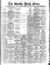 Shields Daily News Tuesday 02 September 1884 Page 1