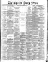 Shields Daily News Thursday 04 September 1884 Page 1