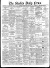 Shields Daily News Wednesday 07 January 1885 Page 1