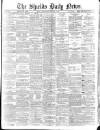 Shields Daily News Wednesday 14 January 1885 Page 1