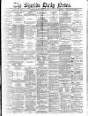Shields Daily News Thursday 12 February 1885 Page 1