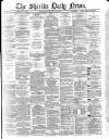 Shields Daily News Thursday 05 March 1885 Page 1