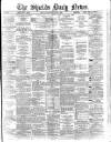 Shields Daily News Wednesday 08 April 1885 Page 1