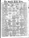 Shields Daily News Saturday 28 November 1885 Page 1