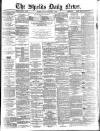 Shields Daily News Friday 11 December 1885 Page 1