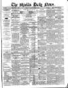 Shields Daily News Tuesday 05 January 1886 Page 1