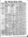 Shields Daily News Wednesday 06 January 1886 Page 1