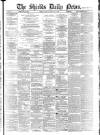 Shields Daily News Monday 20 February 1888 Page 1