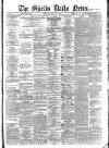 Shields Daily News Monday 16 July 1888 Page 1