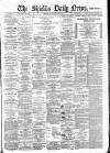 Shields Daily News Saturday 08 November 1890 Page 1