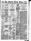 Shields Daily News Saturday 06 January 1894 Page 1
