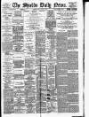 Shields Daily News Monday 08 January 1894 Page 1