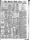 Shields Daily News Friday 02 February 1894 Page 1