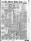 Shields Daily News Thursday 22 February 1894 Page 1