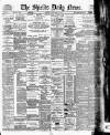 Shields Daily News Saturday 10 March 1894 Page 1