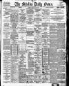 Shields Daily News Thursday 22 March 1894 Page 1