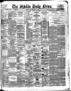 Shields Daily News Wednesday 10 April 1895 Page 1