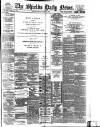 Shields Daily News Monday 10 January 1898 Page 1
